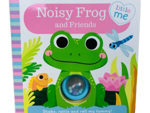 Little me _ Noisy Frog and friends