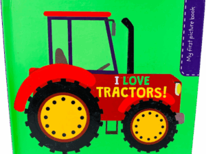 My first picture book _ I love tractors