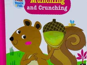 Touch & feel _ munching and crunching