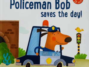 Policeman Bob saves the day